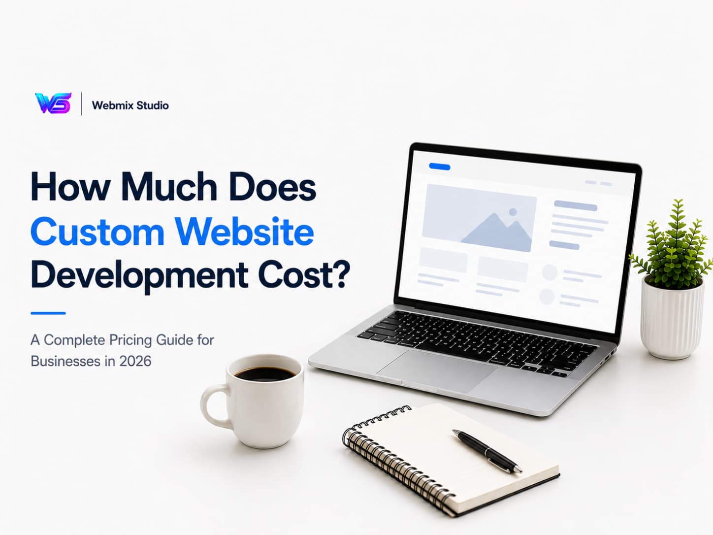 How Much Does Custom Website Development Cost in 2026?